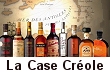 La Case Cr&eacute;ole Vente de Rhums